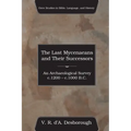 The Last Mycenaeans and Their Successors