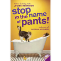 Stop in the Name of Pants!