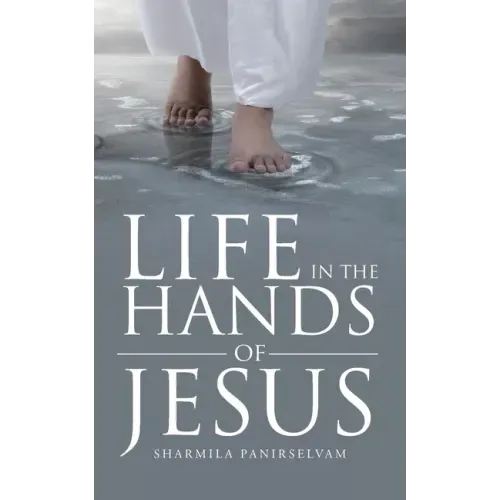 Life in the Hands of Jesus