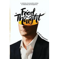 Food For Thought: A collection of provocative articles on leadership and management