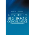 Mitchell's Big Book Concordance