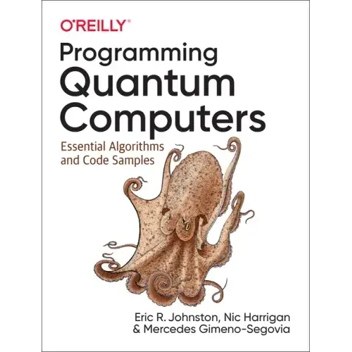 Programming Quantum Computers: Essential Algorithms and Code Samples