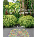 Private Gardens of the Pacific Northwest