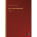 Island Nights' Entertainments: in large print