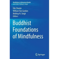 Buddhist Foundations of Mindfulness