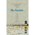 The Frontier: 28 Contemporary Ukrainian Poets: An Anthology (A Bilingual Edition)