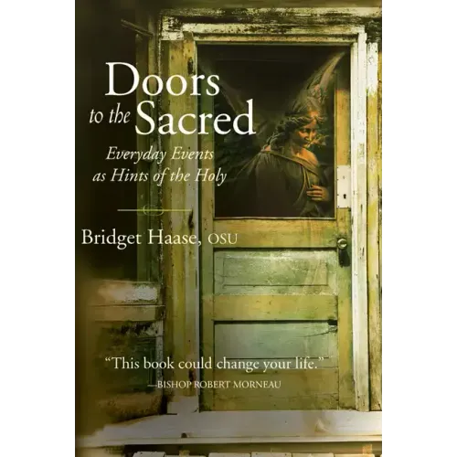 Doors to the Sacred: Everyday Events as Hints of the Holy