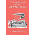 The Normans and the Norman Conquest