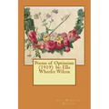 Poems of Optimism (1919) by: Ella Wheeler Wilcox