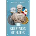The Greatness of Elites