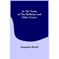 In the Name of the Bodleian and Other Essays