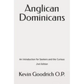Anglican Dominicans: An introduction for seekers and the curious