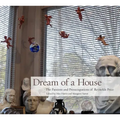 Dream of a House: The Passions and Preoccupations of Reynolds Price