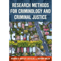 Research Methods for Criminology and Criminal Justice
