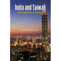 India and Taiwan From Benign Neglect to Pragmatism