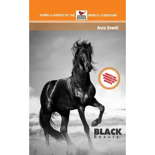 Black Beauty Complete and Unabridged with Introduction and Notes