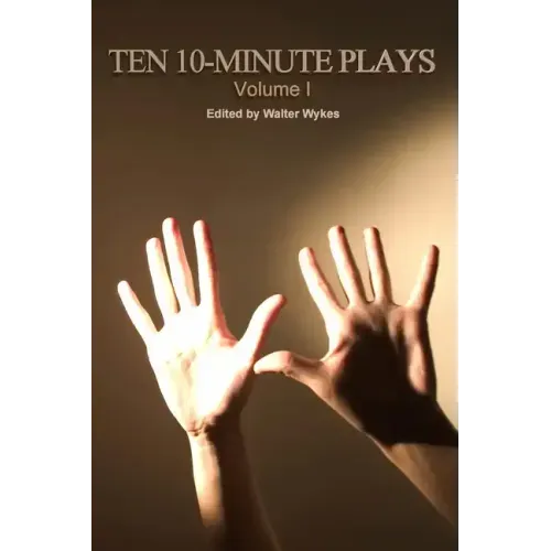 Ten 10-Minute Plays