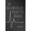 A Glorious Poetic Rage