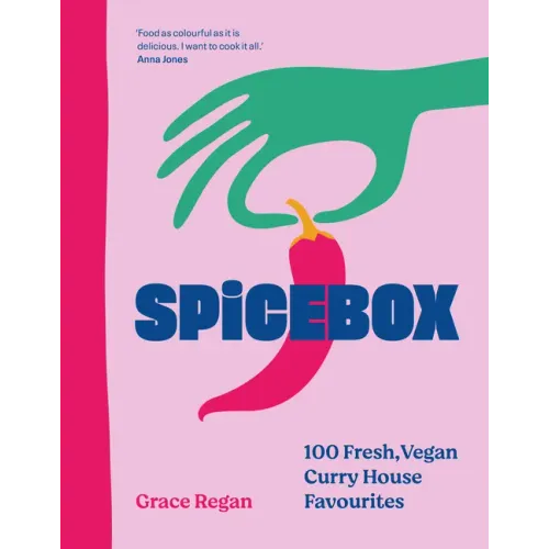 Spicebox: 100 Curry House Favourites Made Vegan