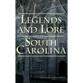 Legends and Lore of South Carolina
