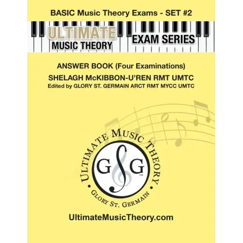 Basic Music Theory Exams Set #2 Answer Book - Ultimate Music Theory Exam Series: Preparatory, Basic, Intermediate & Advanced Exams Set #1 & Set #2 - F