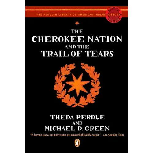 The Cherokee Nation and the Trail of Tears