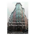 The Boston Strangler: The History and Mystery of the Notorious Crime Spree