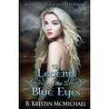 The Legend of the Blue Eyes: Book One of the Blue Eyes Trilogy