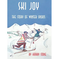 Ski Joy: The Story of Winter Sports