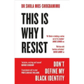 This Is Why I Resist: Don't Define My Black Identity