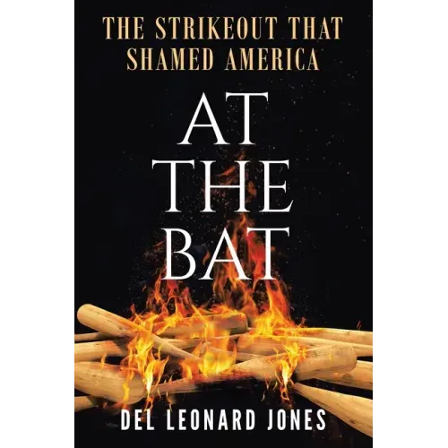 At The Bat: The Strikeout That Shamed America