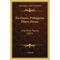 The Dance, Pythagoras, Plato's Dream: And Other Poems (1825)