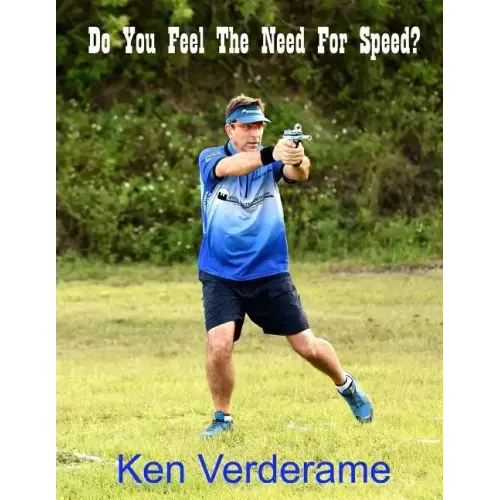 Do You Feel The Need For Speed?: A Training manual For Becoming a Steel Challenge Grand Master