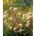 The Thoughtful Gardener: An Intelligent Approach to Garden Design