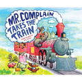 Mr. Complain Takes the Train