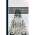 The Catholic Encyclopedia