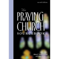 Praying Church Sourcebook 2nd Edition