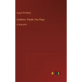 Creditors. Pariah; Two Plays: in large print