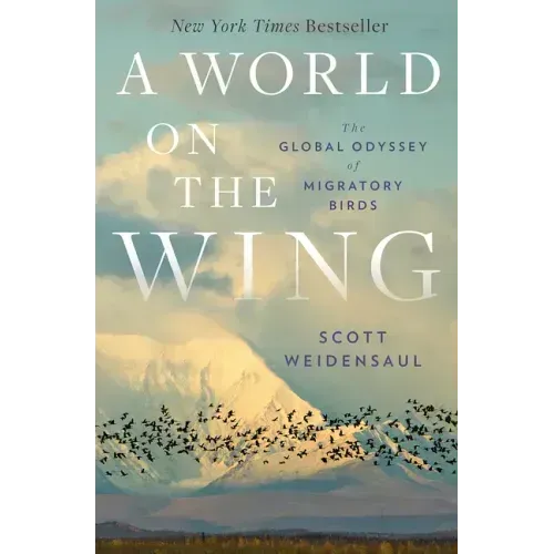 A World on the Wing: The Global Odyssey of Migratory Birds