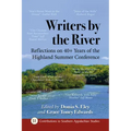 Writers by the River: Reflections on 40+ Years of the Highland Summer Conference