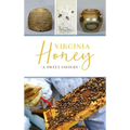 Virginia Honey: A Sweet History