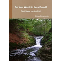 So You Want to be a Druid? - First Steps on the Path