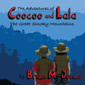 The Adventures of Coocoo and Lala: The Great Smoky Mountains
