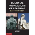 Cultural Foundations of Learning: East and West