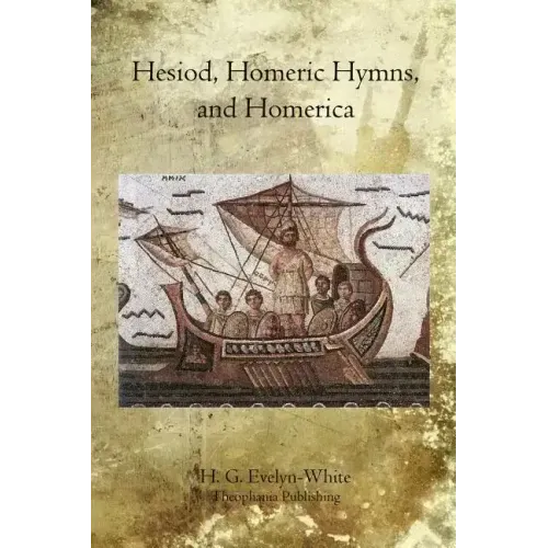 Hesiod, Homeric Hymns, and Homerica