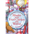 Murder with Fried Chicken and Waffles