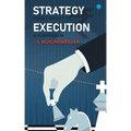 Strategy: from concept to execution, a compendium