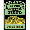 Dreams of the Rarebit Fiend