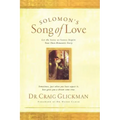 Solomon's Song of Love: Let a Song of Songs Inspire Your Own Love Story