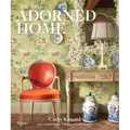 The Well Adorned Home: Making Luxury Livable